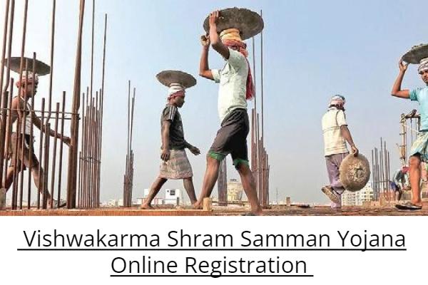 Vishwakarma Shram Samman Yojana Online Registration 